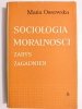 SOCJOLOGIA MORALNOŚCI. ZARYS ZAGADNIEŃ - Maria Ossowska 1963